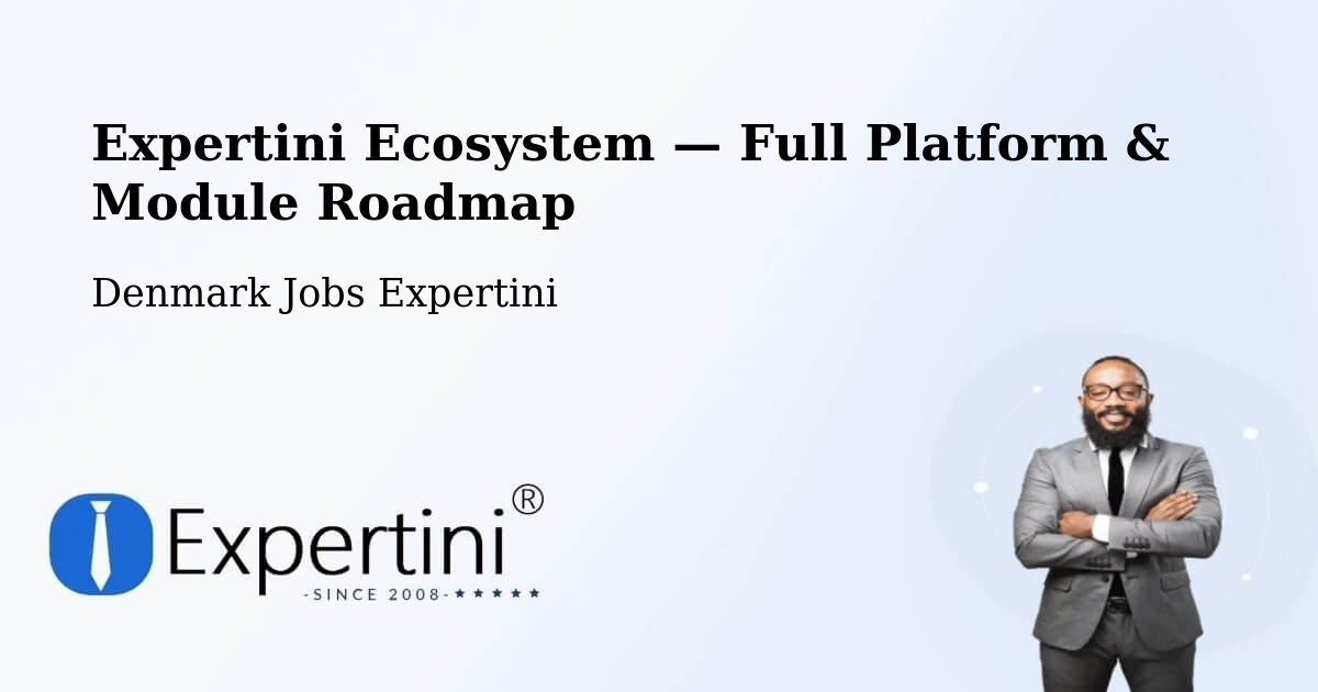 Expertini Ecosystem — Full Platform & Module Roadmap – Randers