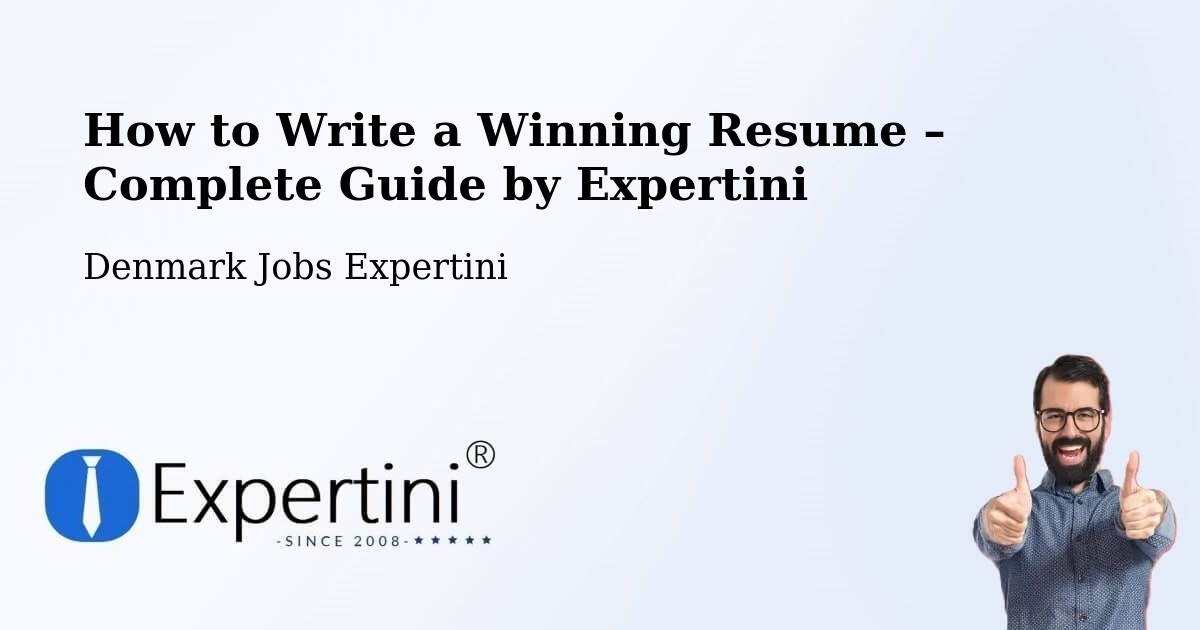 Resume Writing Guide for Job Seekers – Randers - Randers, Denmark Jobs Expertini